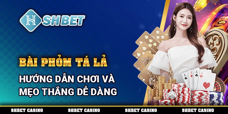 Bài phỏm tá lả